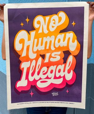 NO HUMAN IS ILLEGAL VIOLETA 1/2