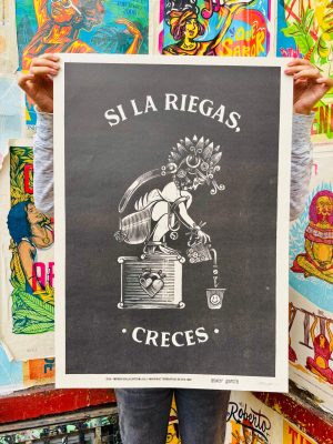 SI LA RIEGAS CRECES - ASWER - TINTA JAGUAR 1/2 B/N